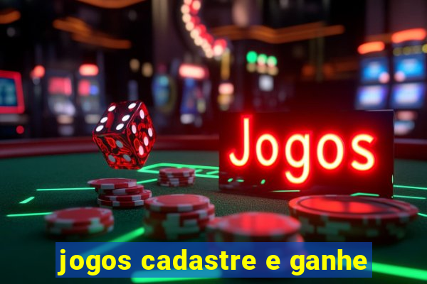 jogos cadastre e ganhe